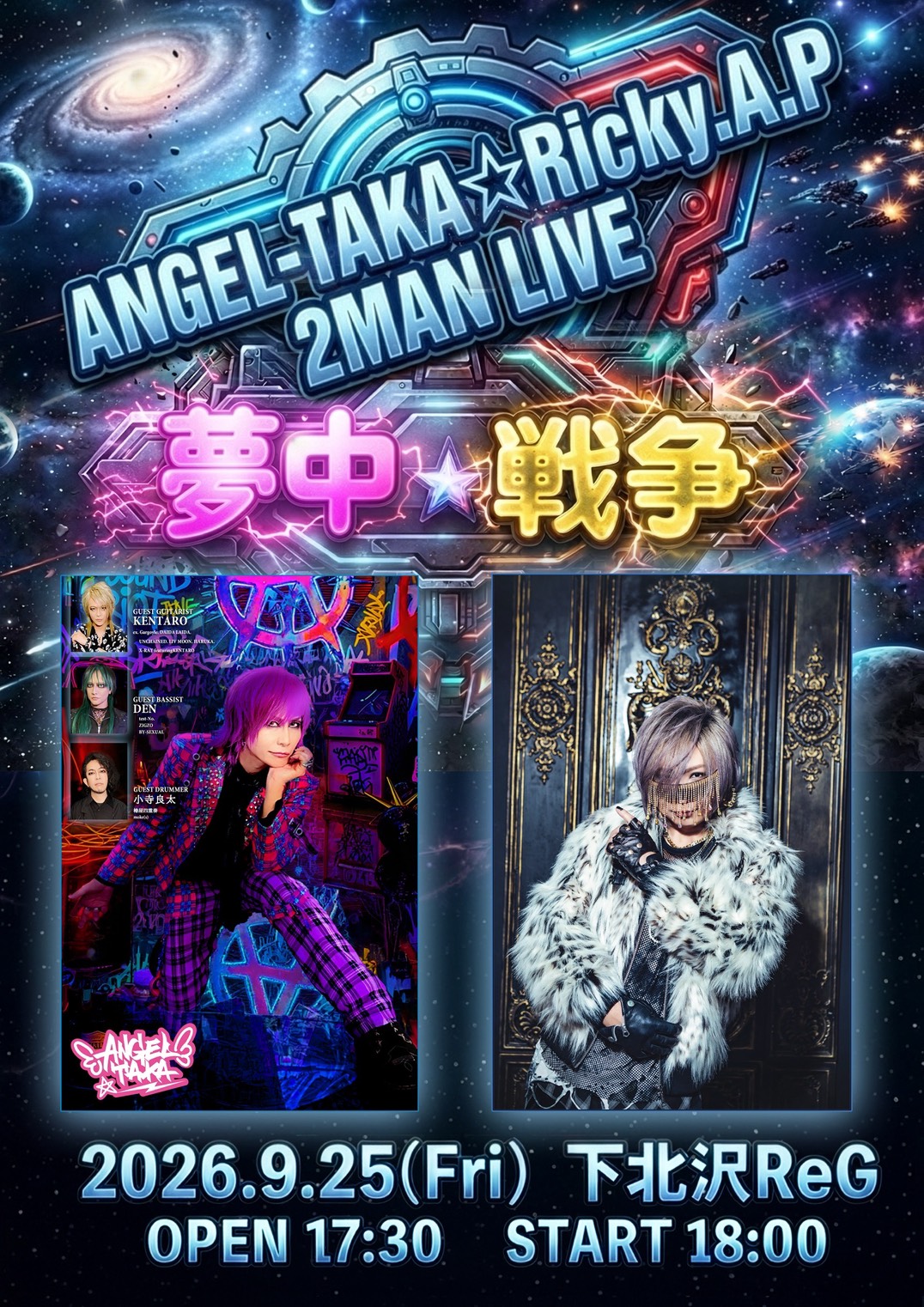 ANGEL-TAKA☆Ricky.A.P 2MAN LIVE 「-夢中☆戦争-」
