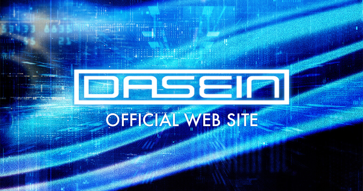 DASEIN ファンクラブ会報 DASEIN OFFICIAL WEBSITE